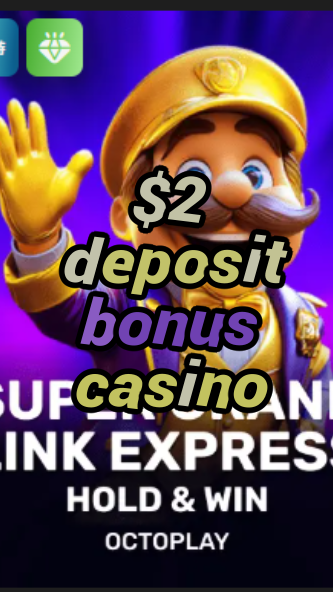 $2 deposit bonus casino-w4cy2mdjlx2bf.com